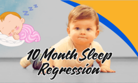 7 Effective Strategies to Handle the 10 Month Sleep Regression: A Guide for Parents