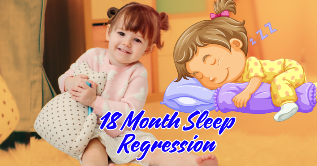 Read more about the article 7 Effective Ways to Handle the 18 Month Sleep Regression: A Parent’s Survival Guide