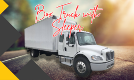 7 Essential Reasons to Invest in a Box Truck with Sleeper: The Ultimate Guide for Long-Haul Truckers