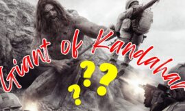 7 Shocking Details About the Giant of Kandahar: Fact or Fiction?