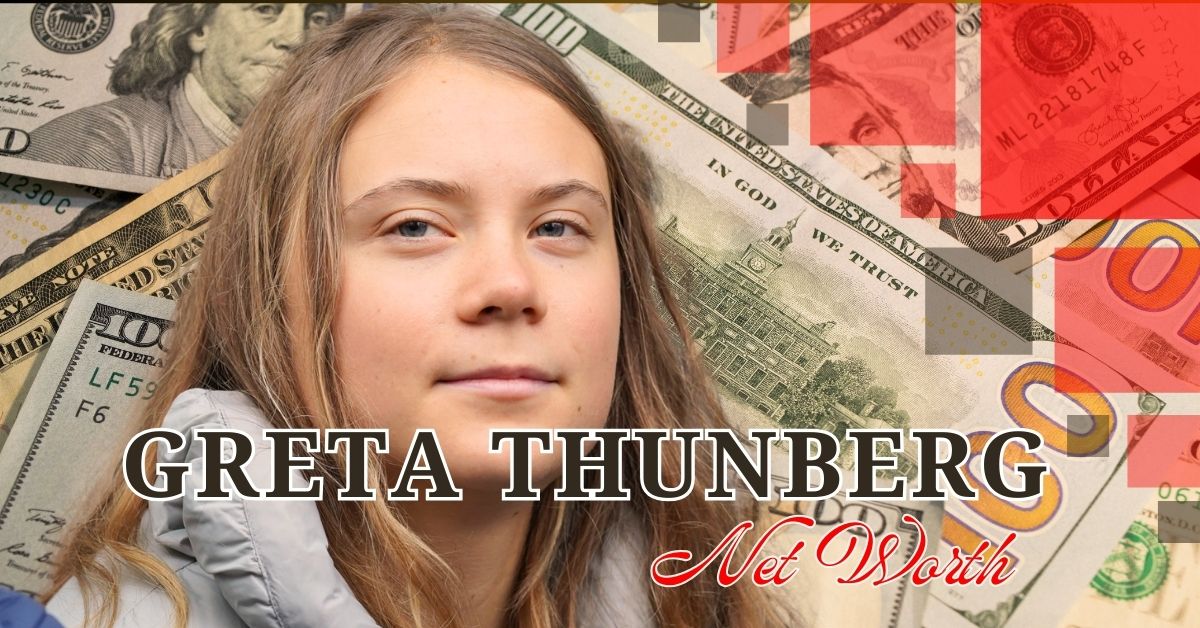 Greta Thunberg Net Worth