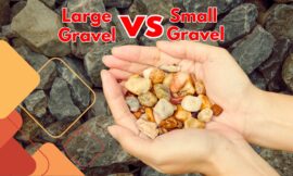 5 Key Differences Between Large Gravel vs Small Gravel