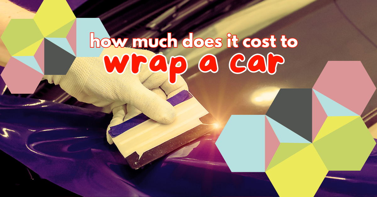 how much does it cost to wrap a car