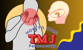 How to Cure TMJ Permanently: 9 Expert-Backed Solutions You Need to Try!