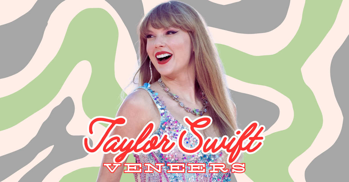 Taylor Swift veneers