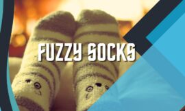 The Best Fuzzy Socks: 7 Tips for Choosing the Coziest Pairs