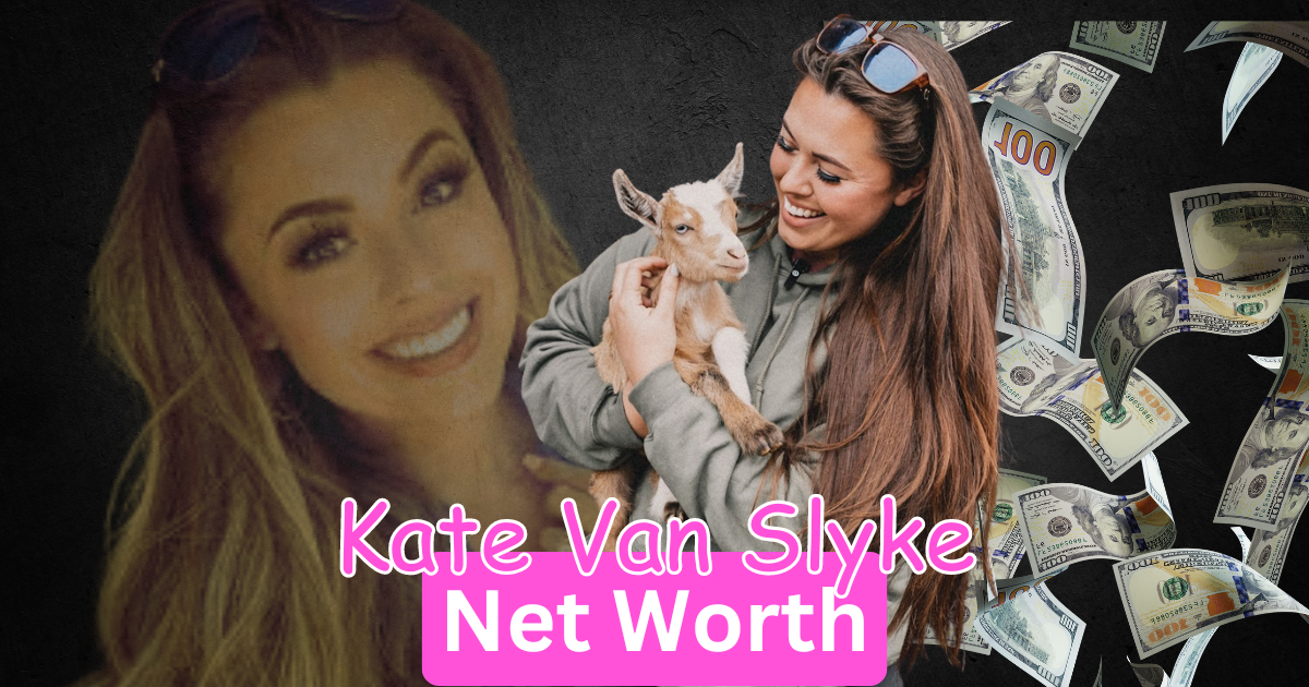 kate van slyke net worth