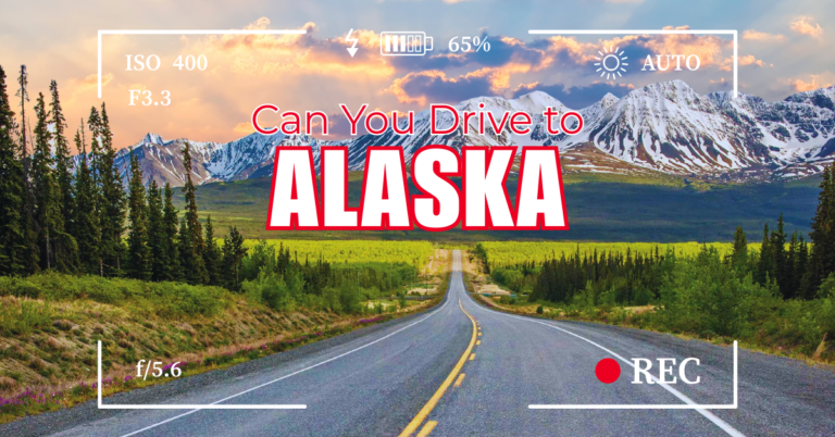 Read more about the article Can You Drive to Alaska? 7 Scenic Routes You Need to Know