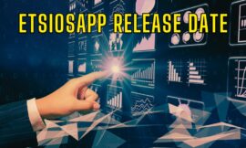 EtsiosApp Release Date Unveiled: The Ultimate Productivity Tool for 2025