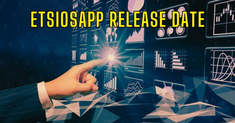 EtsiosApp Release Date