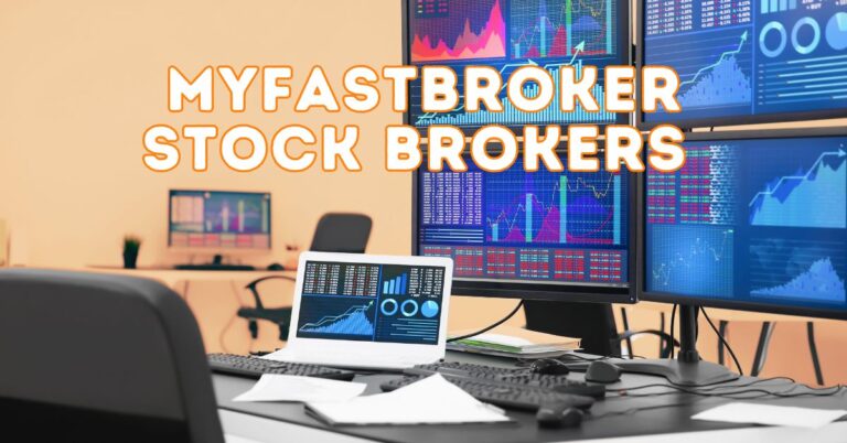 MyFastBroker Stock Brokers